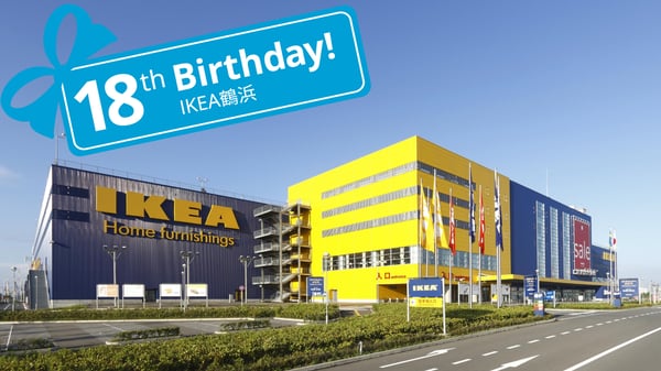IKEA鶴浜 18th Birthday