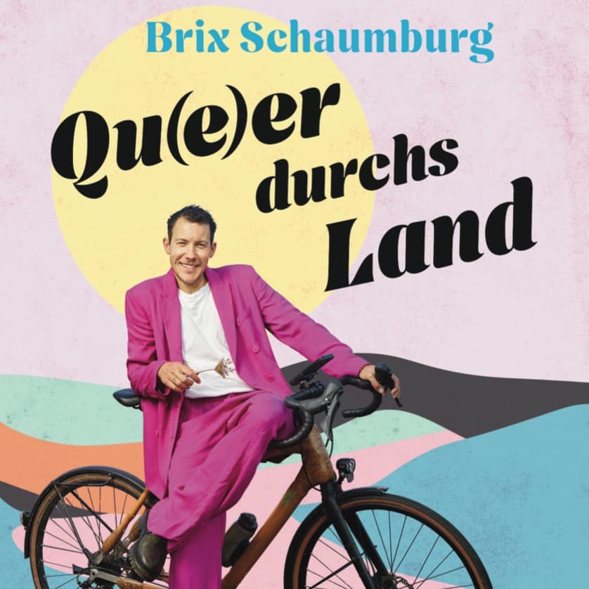 Que(e)r durchs Land – Lesung mit Brix Schaumburg