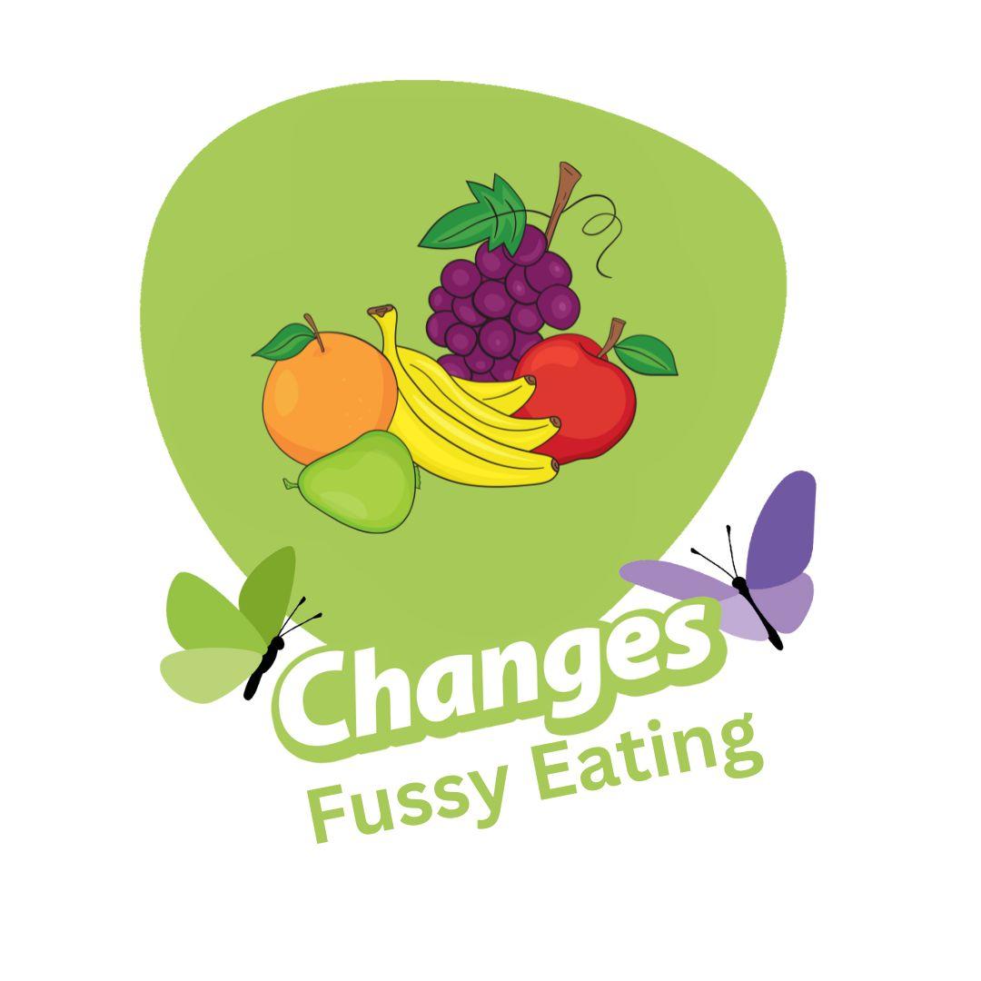 Changes: Fussy Eating