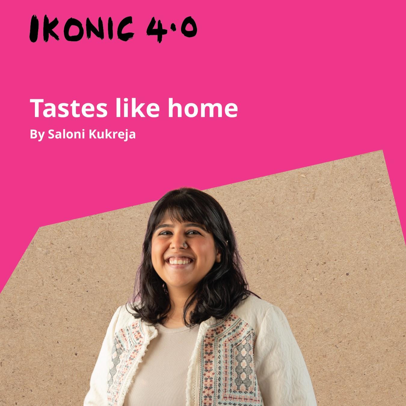 Tastes like home - IKONIC 4.0