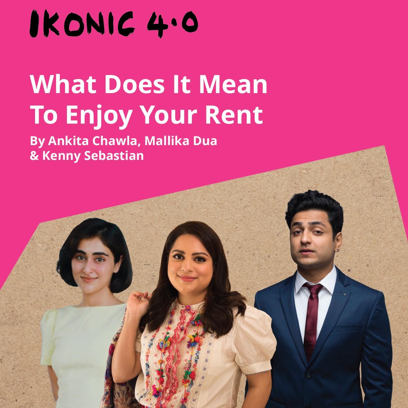 What does it mean to enjoy your rent? - IKONIC 4.0