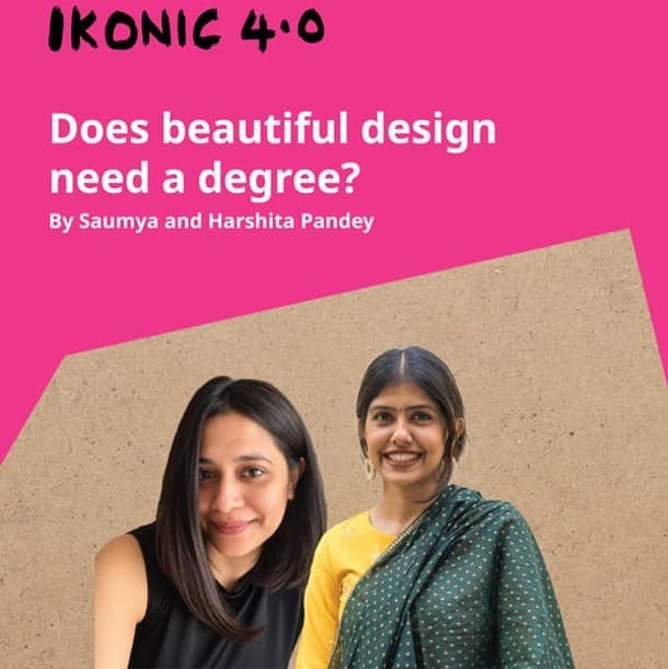 Does beautiful design need a degree? - IKONIC 4.0