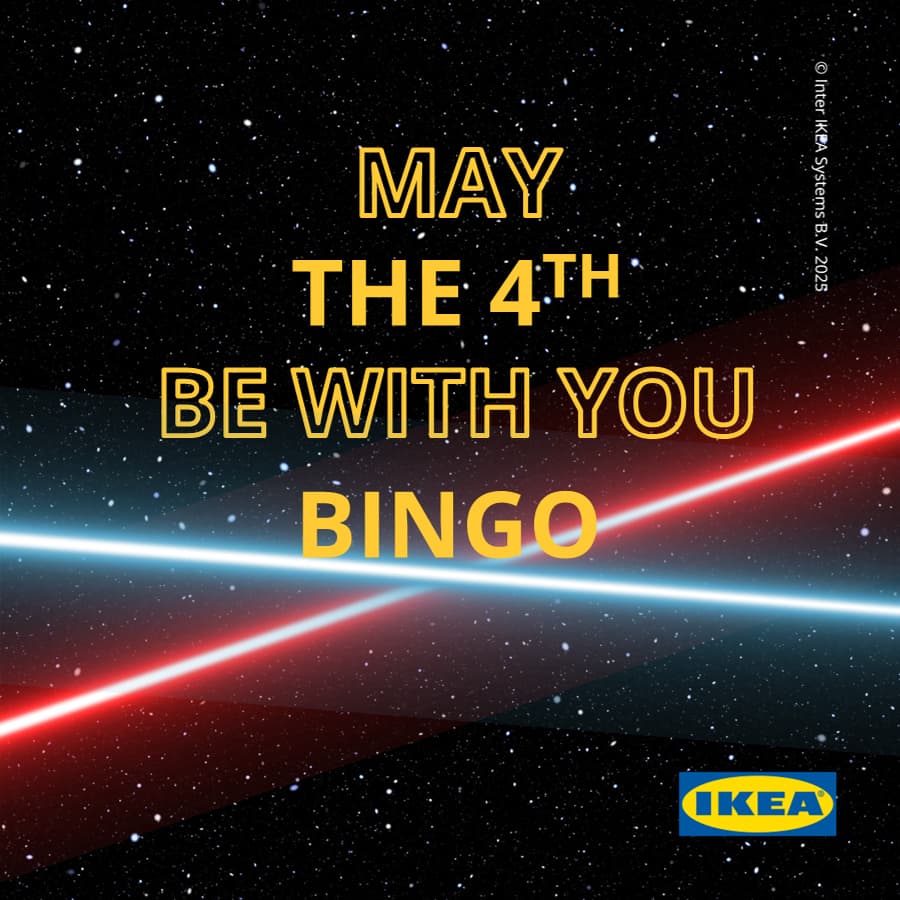 "May the 4th Be with You" Bingo at IKEA (21+ ONLY)