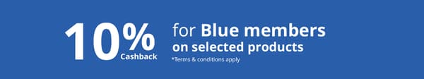 10% cashback for blue members on selected products