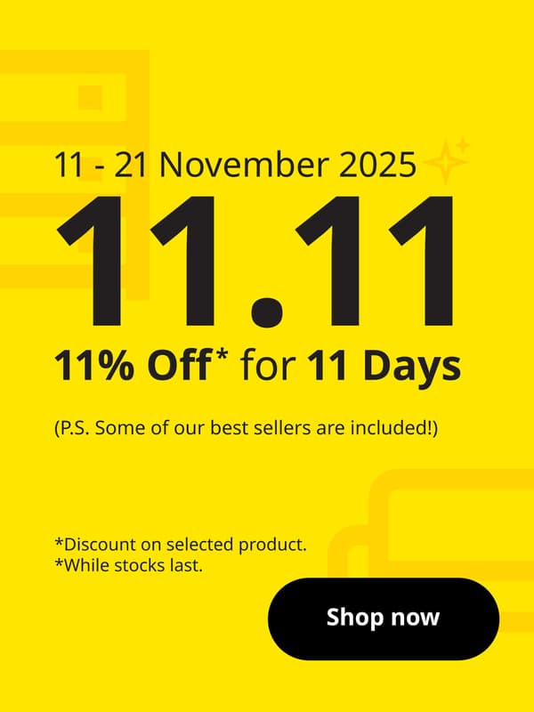 11.11 single day offers. 11% off for 11 days on selected products from 11 - 21 November 2025