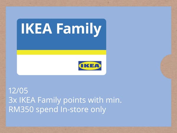 12 May: 3x IKEA Family points