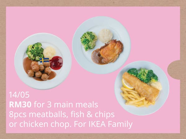 14 May: RM30 for selected main meals