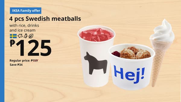 4 pcs Swedish meatballs
with rice, Nordic drink, and ice cream
₱125
Regular price: ₱159
Save ₱34