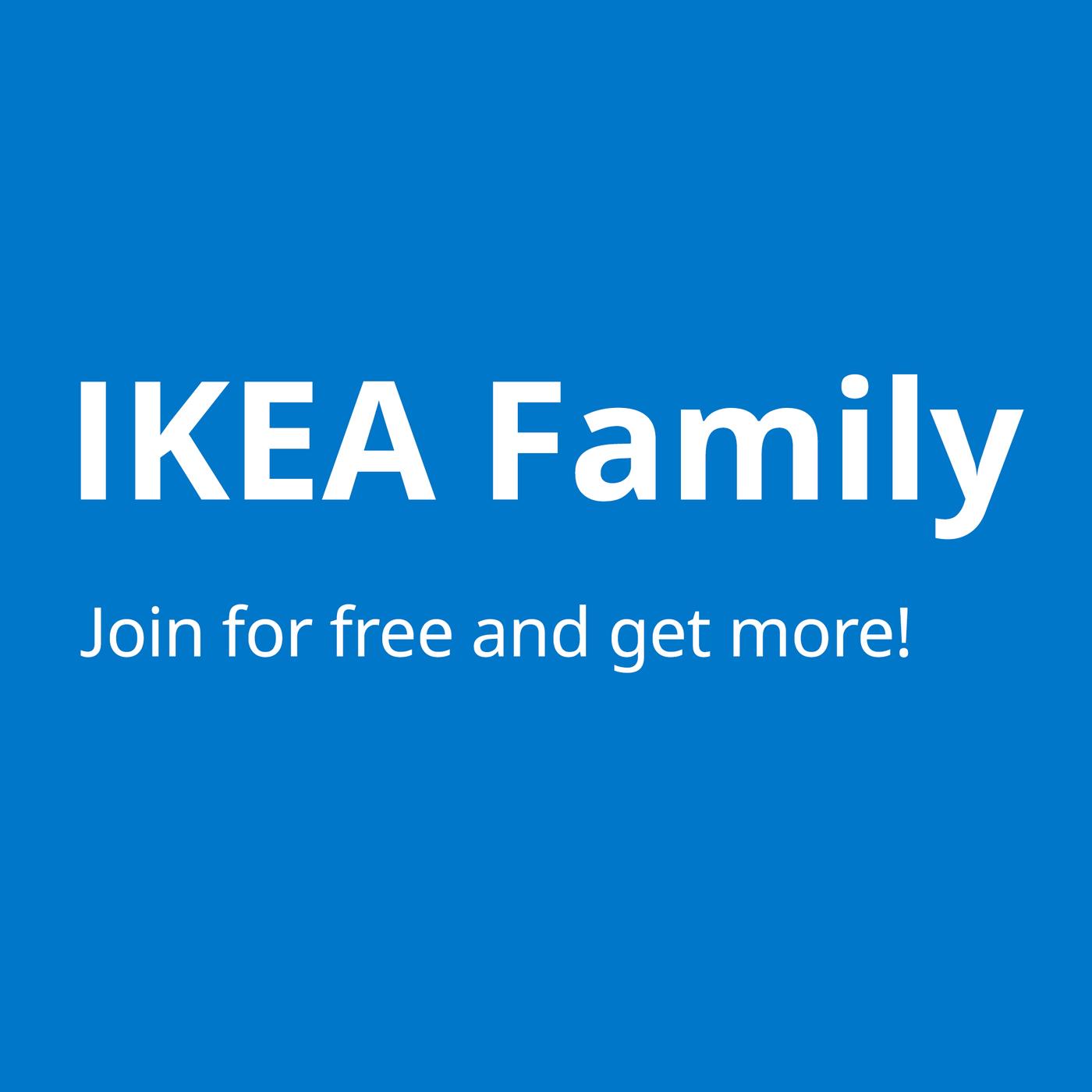 A blue background with white text that reads "IKEA Family. Join for free and get more!"