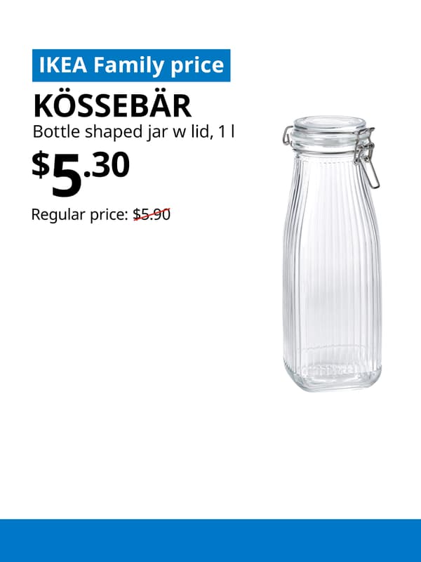 A blue tag with white text that reads "IKEA Family price" on the top left image. Followed by black text over image that reads "KÖSSEBÄR, Bottle shaped jar w lid, 1 l, $5.30" Regular price: $5.90 with red line slashed across. 