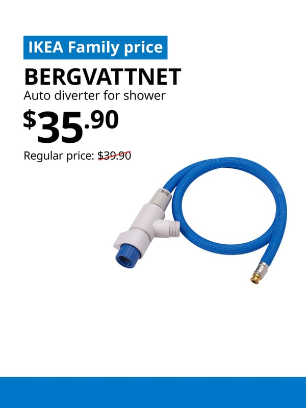 A blue tag with white text that reads "IKEA Family price" on the top left image. Followed by black text over image that reads "BERGVATTNET, Auto diverter for shower, $35.90" Regular price: $39.90 with red line slashed across. 