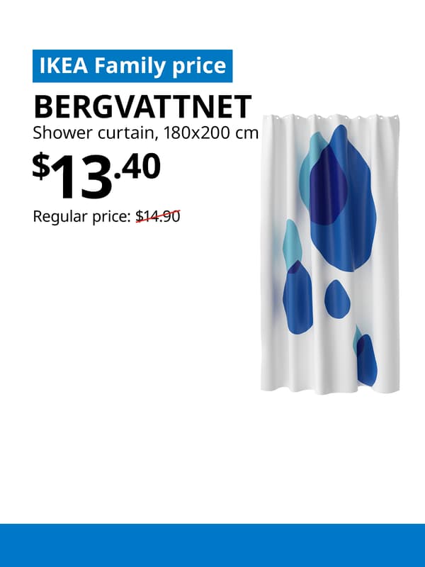 A blue tag with white text that reads "IKEA Family price" on the top left image. Followed by black text over image that reads "BERGVATTNET, Shower curtain, 180x200 cm, $13.40" Regular price: $14.90 with red line slashed across. 