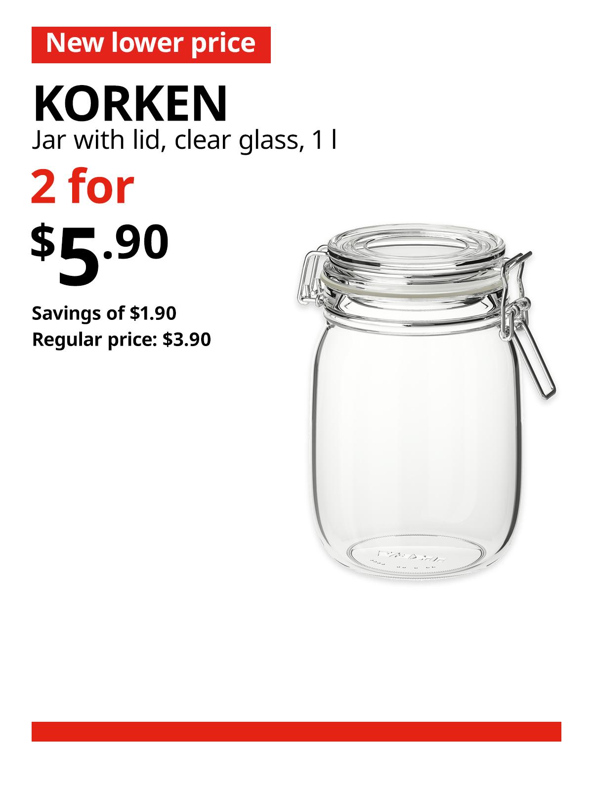 A clear KORKEN jar with lid. A red 'New lower price' tag, followed by black text that reads "KORKEN, Jar with lid, clear glass, 1 l." Multibuy deal of 2 for $5.90, with savings of $1.90. Regular price, $3.90.