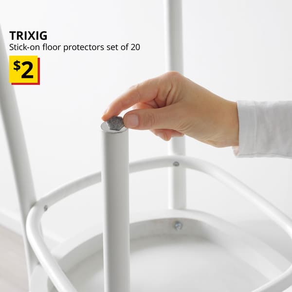 A grey TRIXIG stick-on floor protector is being stick onto the foot of a dining chair. Black text on top left of the image reads: TRIXIG, Stick-on floor protectors set of 20. Price: $2