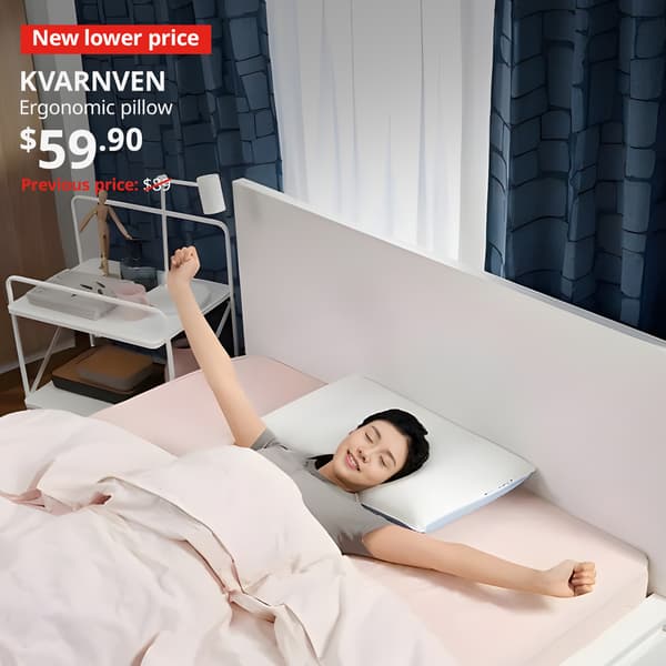 A lady sleeping on a  KVARNVEN ergonomic pillow. Lower price tag. KVARNVEN, ergonomic pillow. $59.90. Previous price $89 with red slash. 