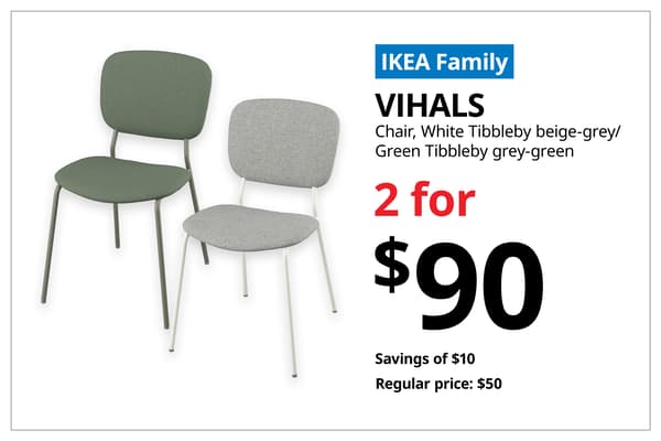 A variation of VIHALS chair product shot on the left. On the right, a blue tag with white text that reads 'IKEA Family', followed by black text on image that reads 