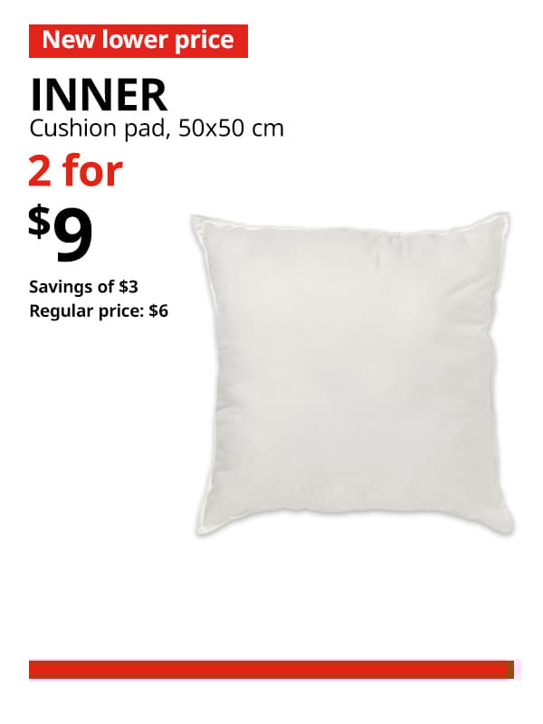 A white/firm INNER cushion pad, 50x50 cm. A red 'New lower price' tag, followed by black text that reads "INNER, Cushion pad, 50x50 cm." Multibuy deal of 2 for $9, with savings of $3. Regular price, $6.