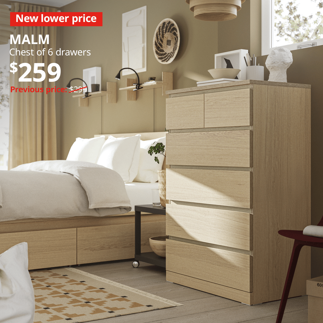 A white-stained oak MALM chest of 6 drawers in a bedroom with a MALM bedframe and white sheets and duvet covers. A red "New lower price" label is on the top left of the image with white text that reads: MALM, Chest of 6 drawers, Price at $259, Previous price, $299.