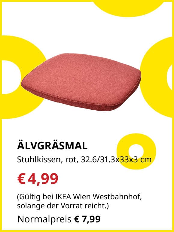 ÄLVGRÄSMAL Stuhlkissen, rot, 32.6/31.3x33x3 cm für €4,99 statt €7,99. Gültig bei IKEA Wien Westbahnhof, solange der Vorrat reicht.