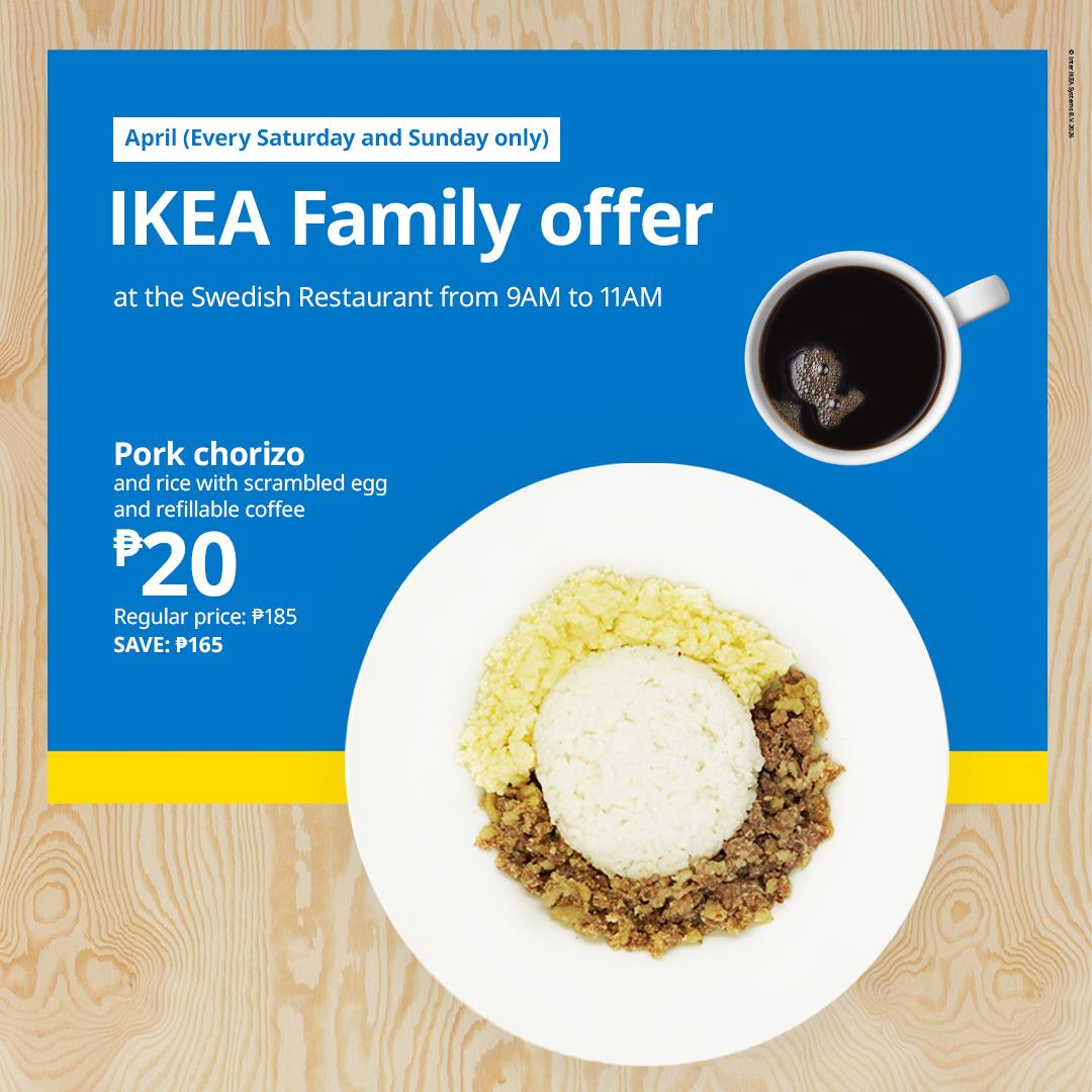 Alt text: "IKEA Family offer ad displaying pork chorizo, rice, scrambled eggs, and a cup of coffee. Available every Saturday and Sunday in April from 9-11 AM at the Swedish Restaurant for ₱20. Blue and yellow design with text highlighting savings."