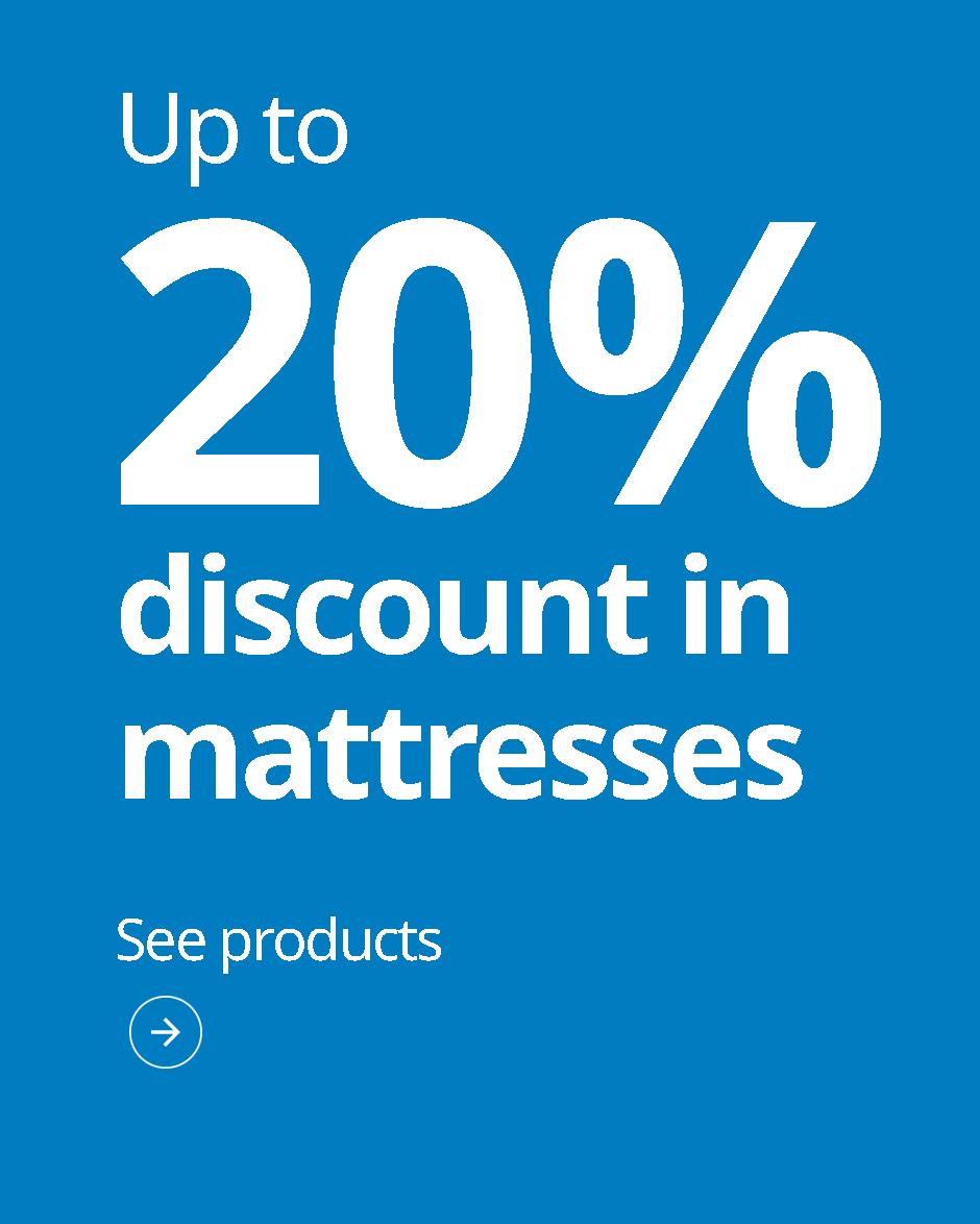 Banner up to 20% in mattresses.