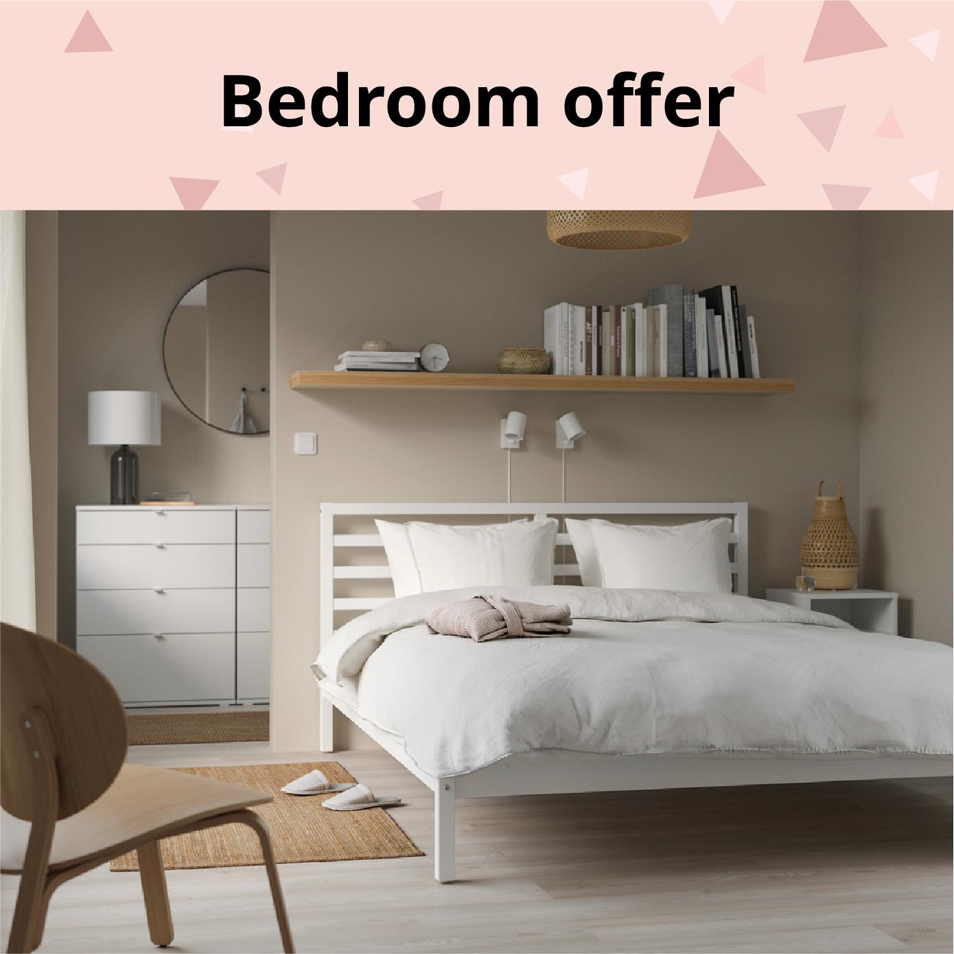 Bedroom offer 20-50% off online only till 14th March