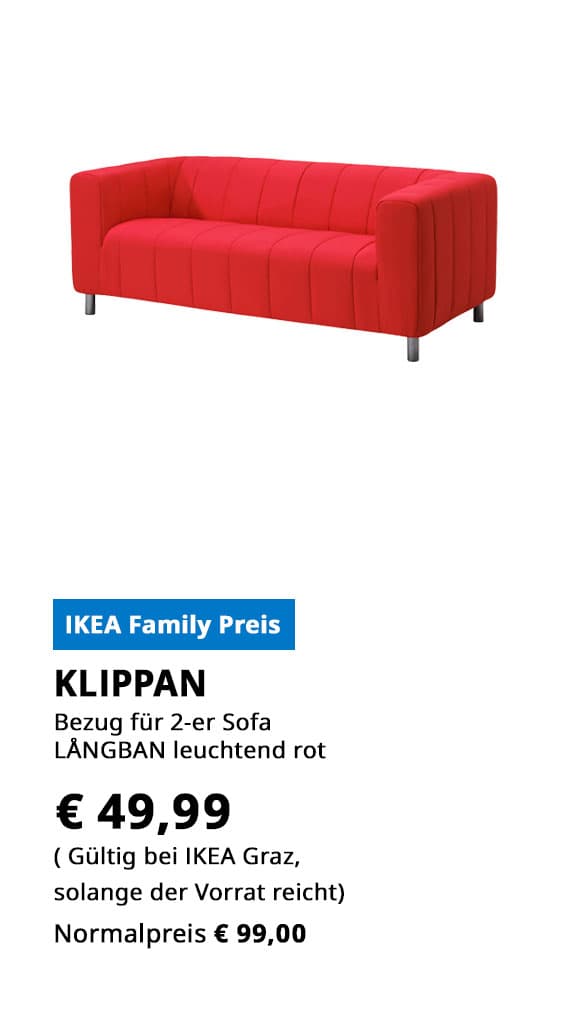 Bezug für 2-er Sofa KLIPPAN, LÂNGBAN leuchtend rot, statt € 99 zum IKEA Family Preis von
 49,99.