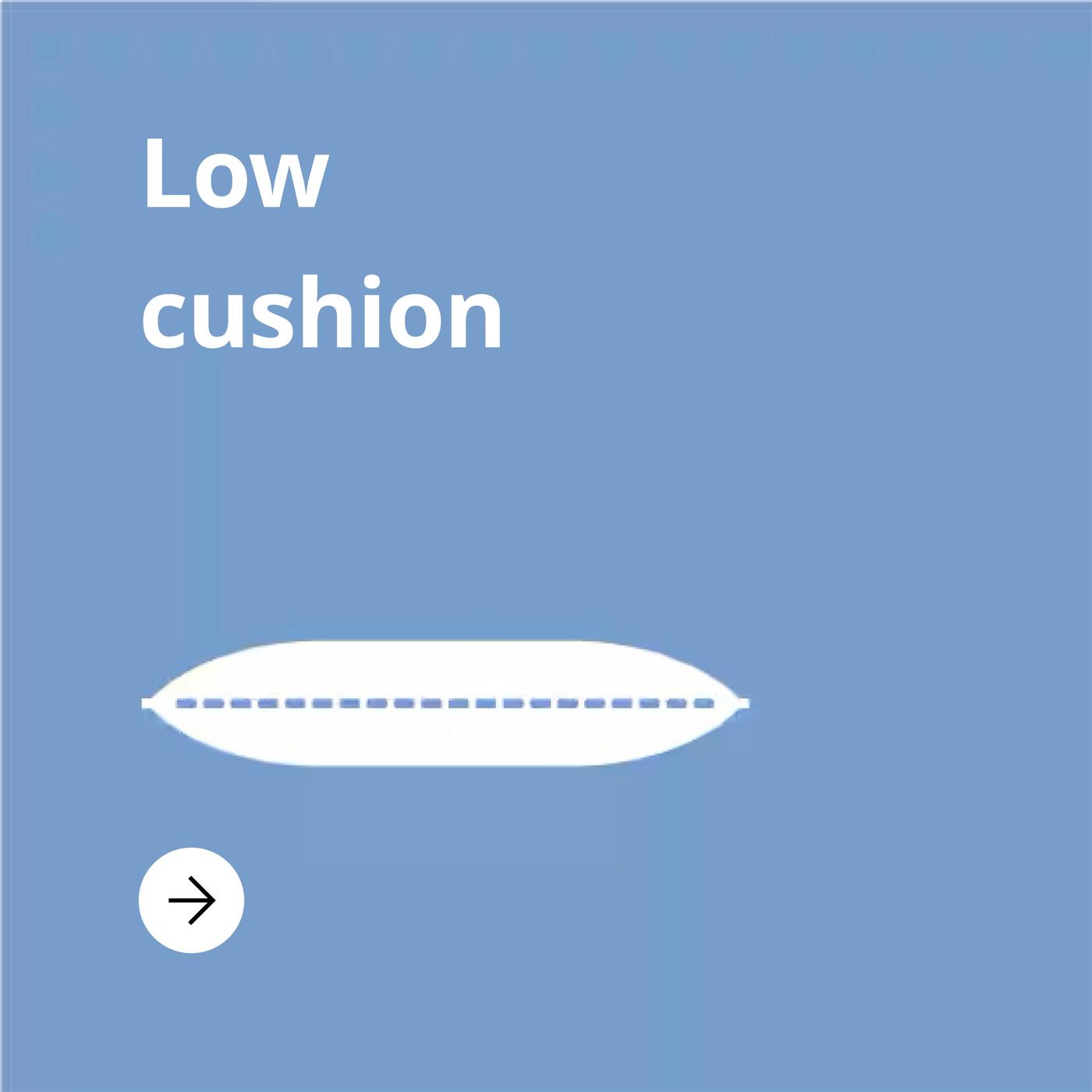 Blue background with a low cushion pillow and the text "low cushion"
