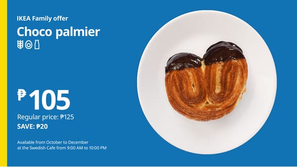 Blue IKEA Family offer advertises chocolate palmiers for ₱105, pictured on a white plate against a bright blue background; the design feels inviting.