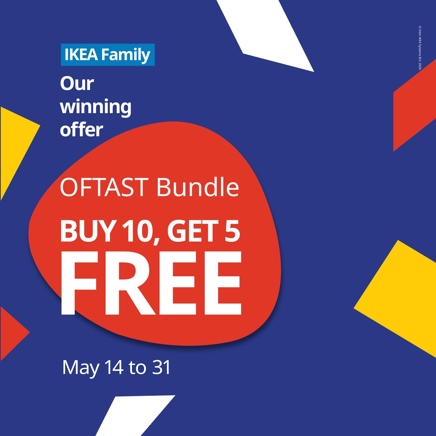 Blue IKEA promotional graphic with a red speech bubble stating "OFTAST Bundle: Buy 10, Get 5 Free." Colorful shapes; offer valid May 14-31.