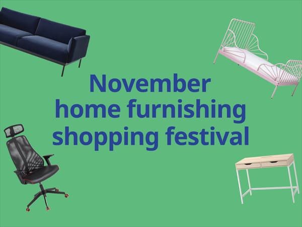 Blue text against green background on image reads: November home furnishing shopping festival. Items are 'floating' around the text: dark blue ÄPPLARYD 3-seat sofa, black MATCHSPEL gaming chair, pink MINNEN extendable bed frame, and a oak-effect ALEX desk.