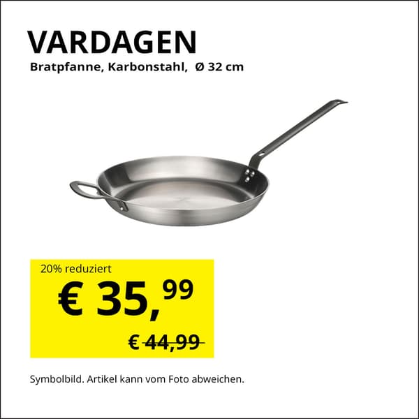  Bratpfanne Vardagen, Karbonstahl, Durchmesser 32cm ,statt € 44,99 um € 35,99.
