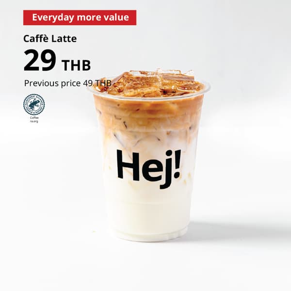 Caffè Latte
Everyday more value: 29 THB
Previous price: 49 THB