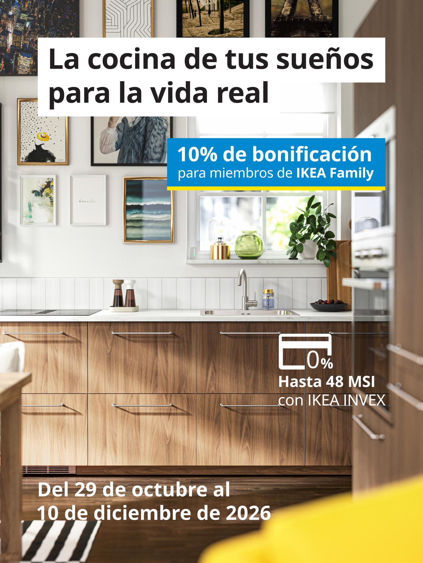 Cocina moderna con muebles de madera y encimera blanca. Sobre la imagen aparece una promoción de IKEA con el texto: “La cocina de tus sueños para la vida real”, “10% de bonificación para miembros de IKEA Family”, “0% hasta 48 MSI con IKEA INVEX” y vigencia del 29 de octubre al 10 de diciembre de 2026.