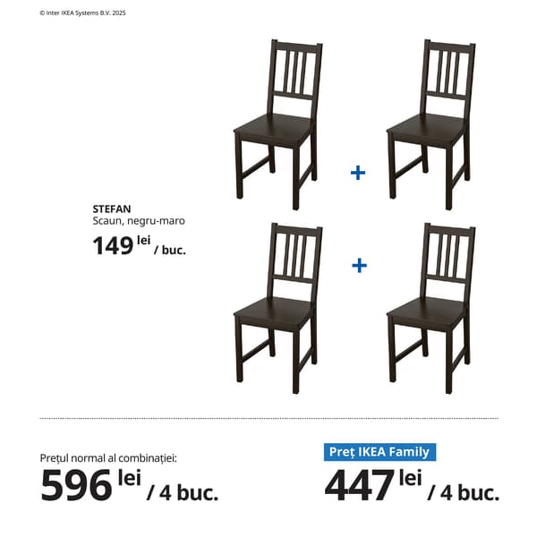 Combinație formată din patru scaune STEFAN, din lemn, cu finisaj maro închis și design clasic, prezentate ca set. Sub produse, este afișat prețul normal al combinației și prețul IKEA Family.