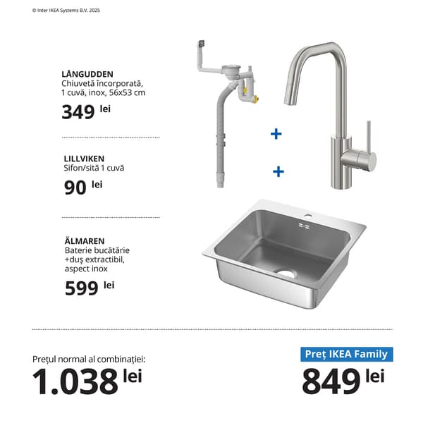 Combinație formată dintr-o chiuvetă LÅNGUDDEN din oțel inoxidabil, un sifon LILLVIKEN și bateria de bucătărie ÄLMAREN cu duș retractabil, prezentată sub forma unui set. Sub produse, este afișat prețul normal al combinației și prețul IKEA Family. 		
		
		
		
		
		
		
		