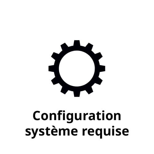 Configuration système requise