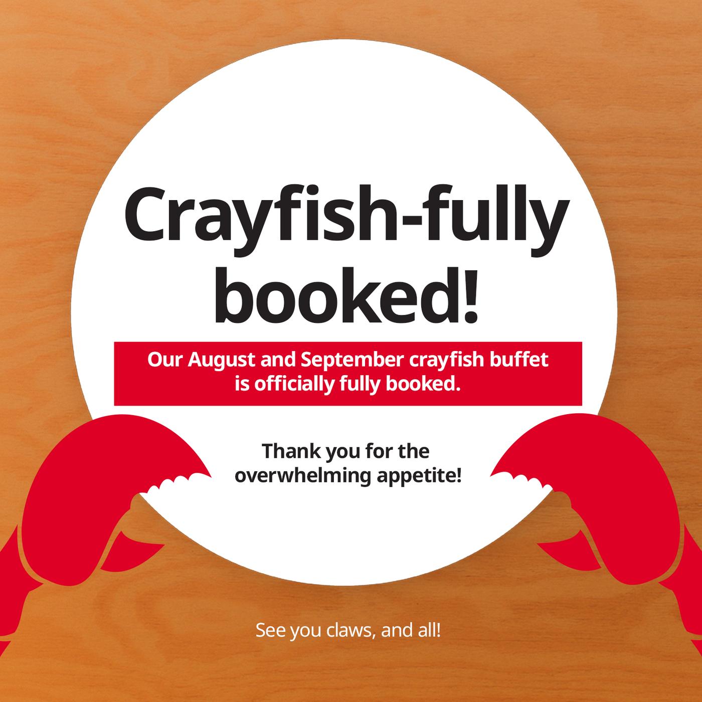 Crayfish-fully booked!” graphic announcing the August and September crayfish buffet is fully booked, with red crayfish illustrations and a playful thank-you message.