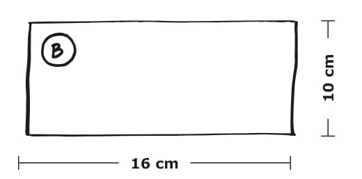 Cut a smaller 16 cm x 10 cm rectangle (B).