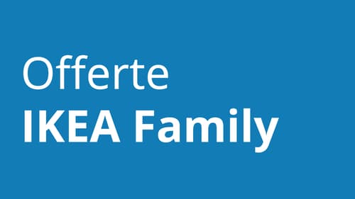 Offerte IKEA Family