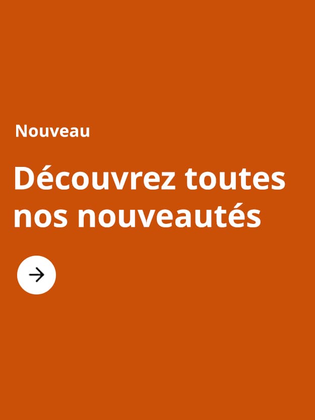 Découvrez toutes nos nouveautés.