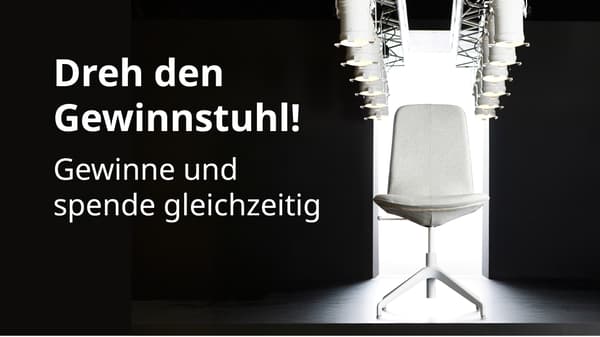 Dreh an unserem 
Glücksstuhl und spende
freiwillig € 1,- an die
Volkshilfe
–
für einen guten
Schulstart für alle Kinder.