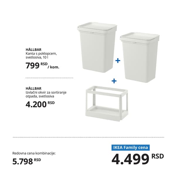 Dve pravougaone svetlosive plastične kante HÅLLBAR s poklopcem, prikazane zajedno s belim HÅLLBAR izvlačnim okvirom za sortiranje otpada. Ispod proizvoda su prikazane redovne i IKEA Family cene.