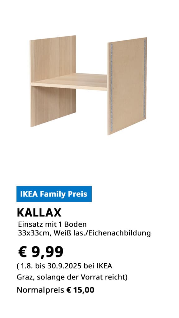 Einsatz mit 1 Boden für Kallax, 33x33cm, weiß lasiert/ Eichennachbildung, statt € 15 zum IKEA Family Preis von  € 9,99.