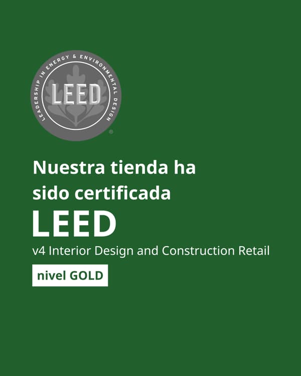 En IKEA Chile, todas nuestras tiendas cuentan con certificación LEED Gold (Leadership in Energy and Environmental Design)