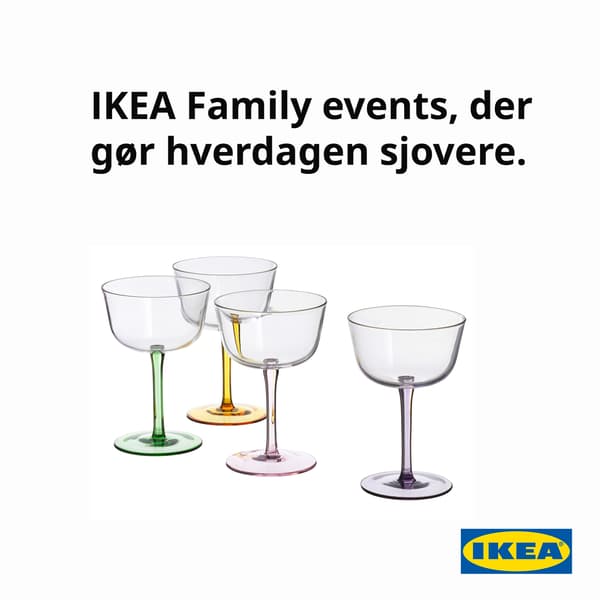 En række TJÄRLEK glas i farver og en tekst hvor der står IKEA Family events der gør hverdagen sjovere.
