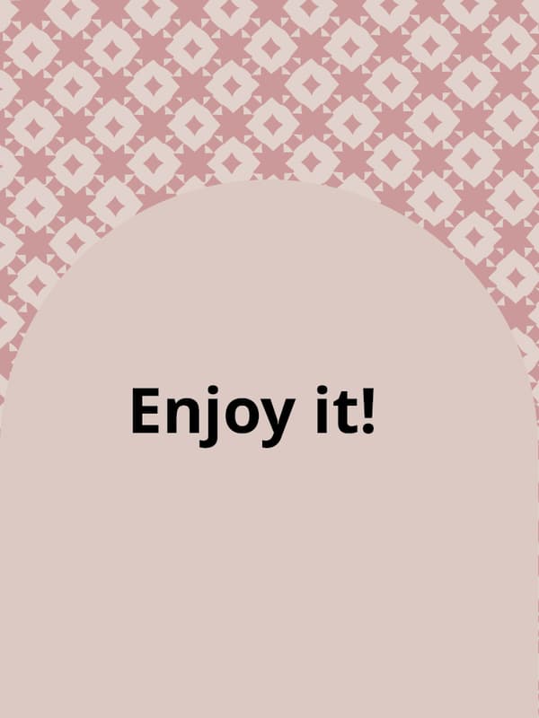 enjoy it 
