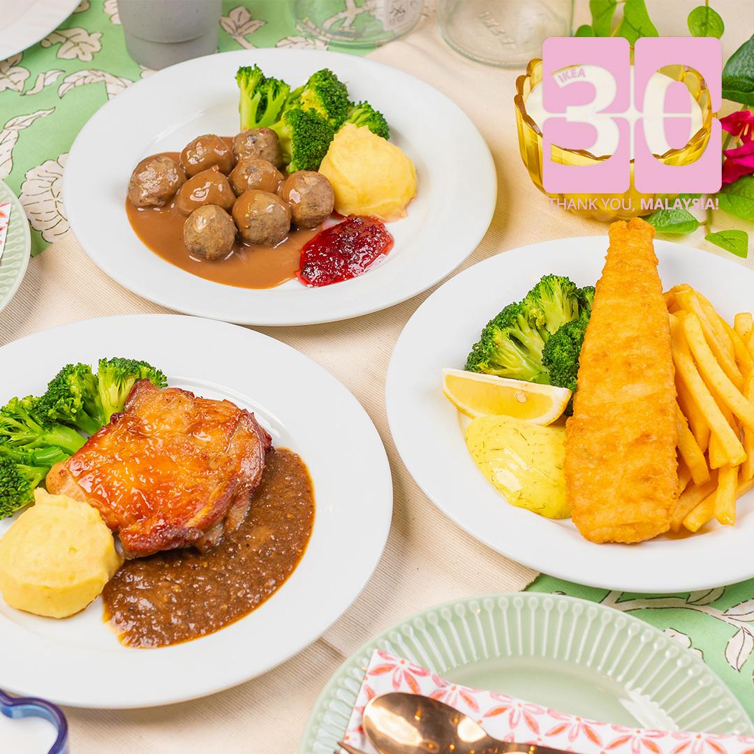 Enjoy selected main meals at RM30 at the Swedish Restaurant, choose from 8pcs meatballs, fish & chips or chicken chop.
Terms & conditions
*Available at the Swedish Restaurant
*Exclusively for IKEA Family members
