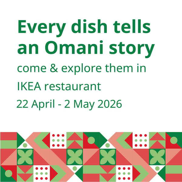 Every dish tells a Omani story - come & explore them in IKEA restaurant 22 April - 2 May