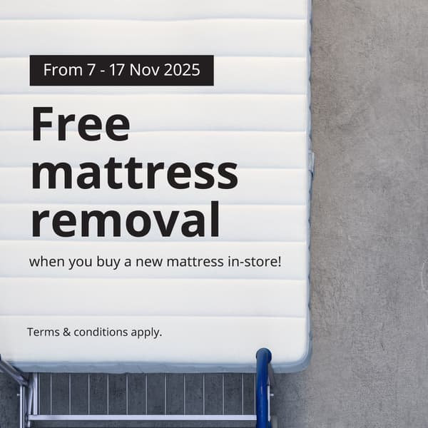 Free mattress removal when you buy a mattress in-store from 7 - 17 November 2025